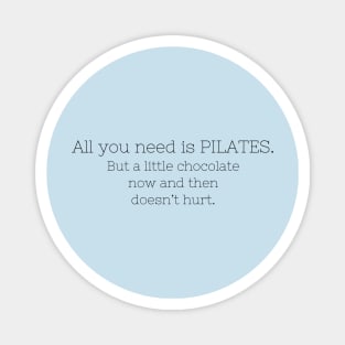 All you need is Pilates. Magnet